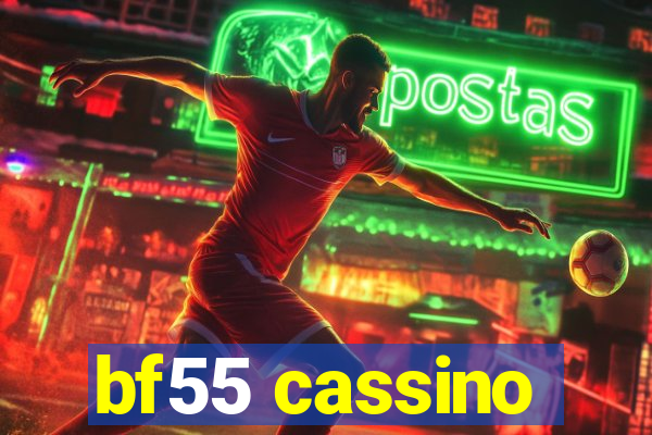 bf55 cassino